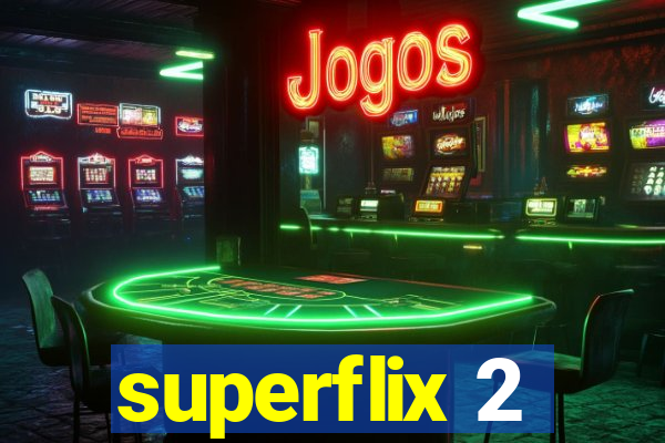 superflix 2